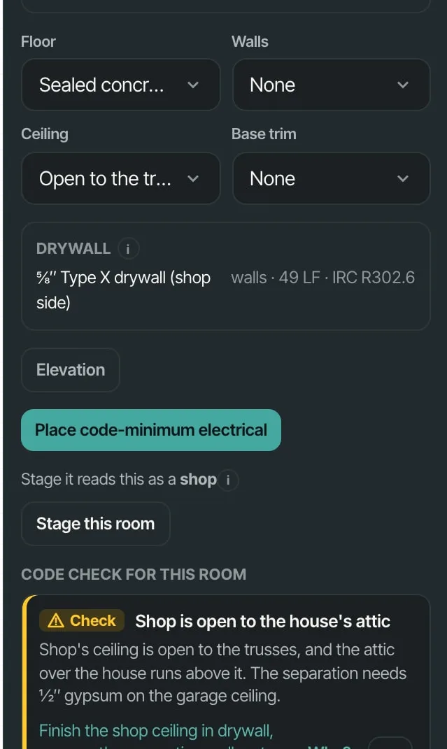 The shop selected: ⅝-inch Type X on the shop side of the house wall (IRC R302.6), and the room's own code check — the shop open to the house's attic